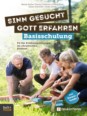 cover image of Sinn gesucht--Gott erfahren Basisschulung